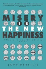 Misery Is the New Happiness