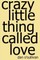 Crazy Little Thing Called Love