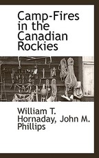 Camp-Fires in the Canadian Rockies