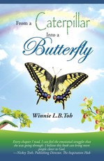 L. B. Toh, W: From a Caterpillar into a Butterfly