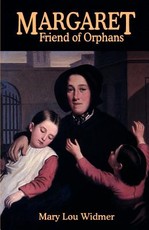 Margaret, Friend of Orphans