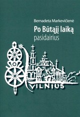 Po būtąjį laiką pasidairius