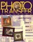 Photo Transfer Handbook - The -Print on Demand Edition