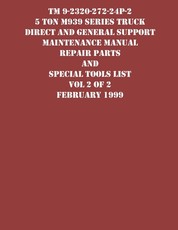 TM 9-2320-272-24P-2 5 Ton M939 Series Truck Direct and General Support Maintenance Manual Repair Parts and Special Tools List Vol 2 of 2 February 1999