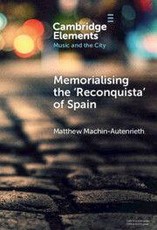 Memorialising the 'Reconquista' of Spain