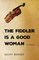 The Fiddler Is a Good Woman