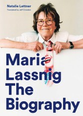 Maria Lassnig: The Biography