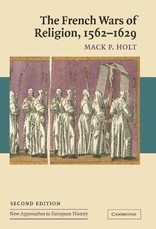 The French Wars of Religion, 1562-1629
