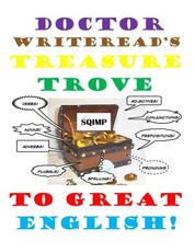 Doctor WriteRead's Treasure Trove to Great English