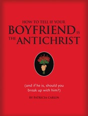 How to Tell if Your Boyfriend Is the Antichrist