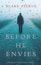 Before He Envies (A Mackenzie White Mystery-Book 12)