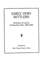 Early Ohio Settlers Purchasers of Land in Southwestern Ohio, 1800-1840