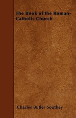 The Book of the Roman-Catholic Church