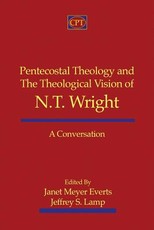 Pentecostal Theology and the Theological Vision of N.T. Wright