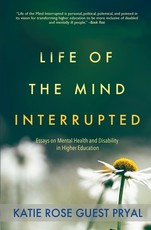 Life of the Mind Interrupted