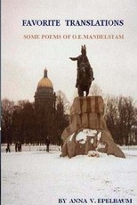 Favorite Translations Some Poems of O.E.Mandelstam