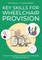Key Skills for Wheelchair Provision