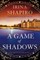 A Game of Shadows