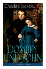 Dombey und Sohn (Illustrierte Ausgabe)