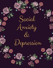 Social Anxiety and Depression Workbook