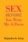 Sex Before You Write Me A Poem