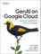 GenAI on Google Cloud