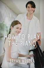 How To Play The Piano