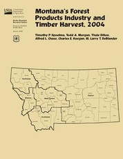 Montana's Forest Products Industry and Timber Harvest, 2004