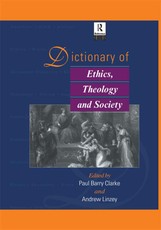 Clarke, P: Dictionary of Ethics, Theology and Society