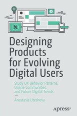Designing Products for Evolving Digital Users