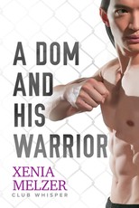 A Dom and His Warrior
