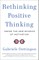 Rethinking Positive Thinking