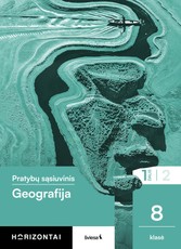 Geografija. Pratybų sąsiuvinis 8 klasei, 1 dalis, serija Horizontai
