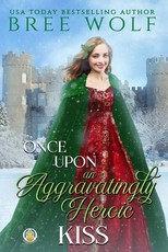 Once Upon an Aggravatingly Heroic Kiss