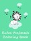 Cutes Animals Coloring Book