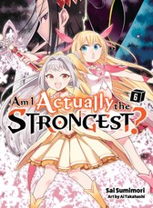 Am I Actually the Strongest? 6 (Ln)