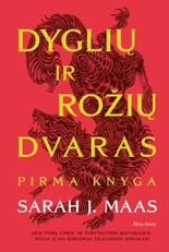 Dyglių ir rožių dvaras. 1 knyga