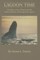 Lagoon Time: A Guide to Grey Whales and the Natural History of San Ignacio Lagoon