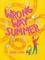 Wrong Way Summer