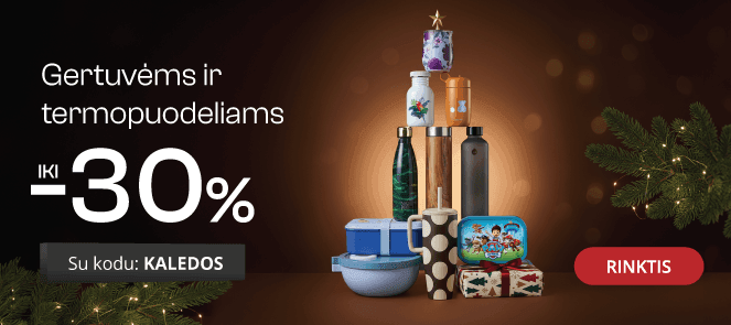 Atrinktoms gertuvėms, termopuodeliams ir pietų dėžutėms extra nuolaidos iki -30%!