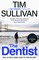 Sullivan, T: The Dentist