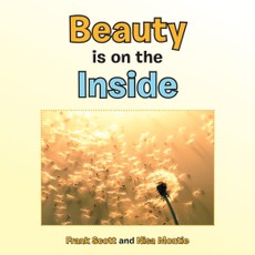 Scott, F: Beauty Is on the Inside