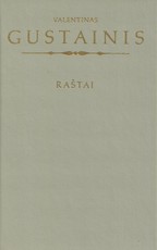 Raštai. Valentinas Gustainis