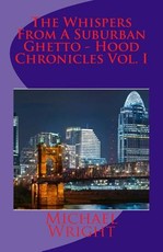 The Whispers From A Suburban Ghetto - Hood Chronicles Vol. I