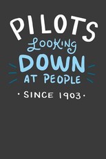 Pilots Looking Down At People Since 1903