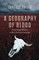 A Geography of Blood