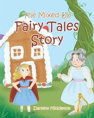 The Mixed-Up Fairy Tales Story