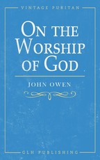 On the Worship of God