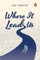 Where It Leads Us