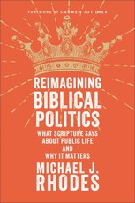 Reimagining Biblical Politics